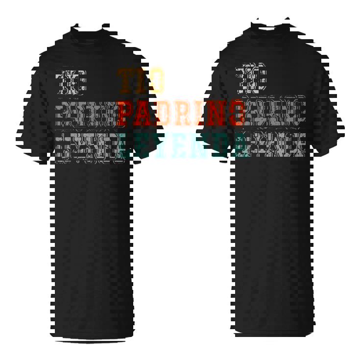 Tio Padrino Leyenda Tío Padrino Leyenda Mejor Padrino Camiseta unisex