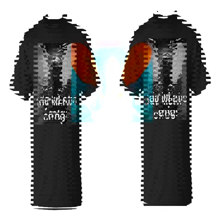 Today I Will Eat Two Corn Dogs Meme Corndog Lover Joke T-Shirt