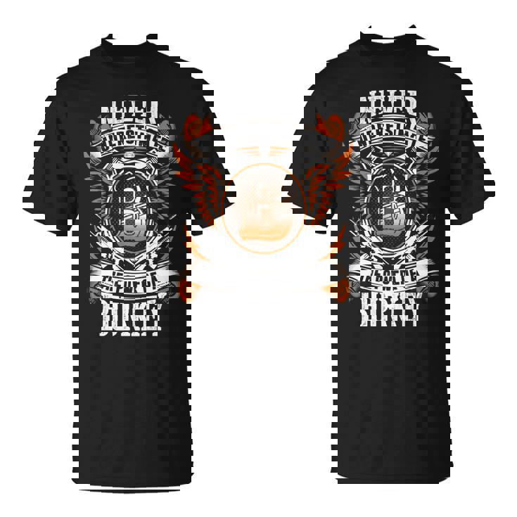 Never Underestimate The Power Of Burkey Burkey Name T-Shirt