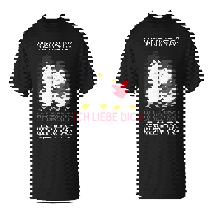 Valentinstag Ich Liebe Dich Jeden Tag Pinguin Partner T-Shirt