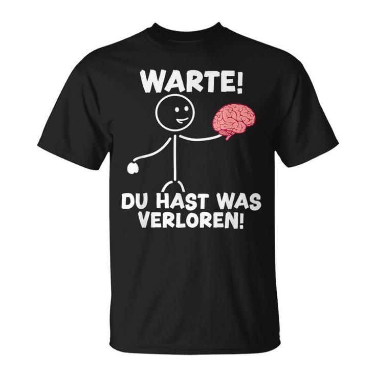 Warte Du Hast Waserloren Lustiger Spruch T-Shirt