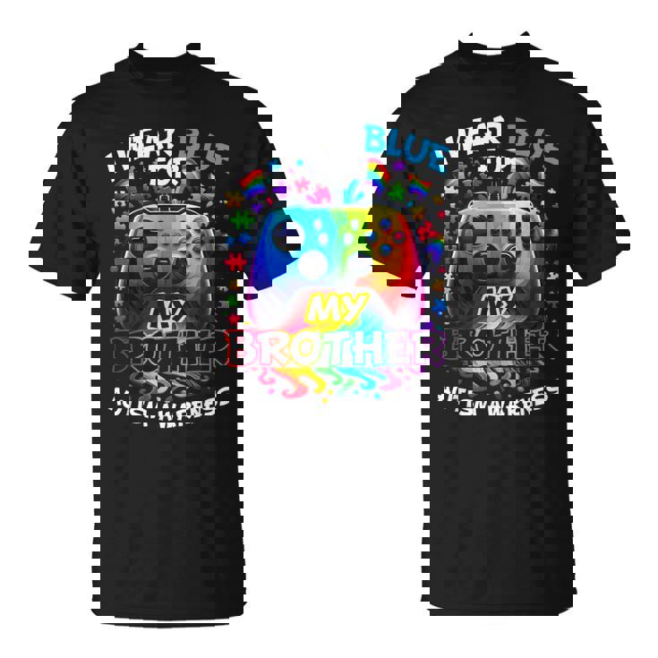 I Wear Blue For My Brother Autism Awareness Video Game T-Shirt