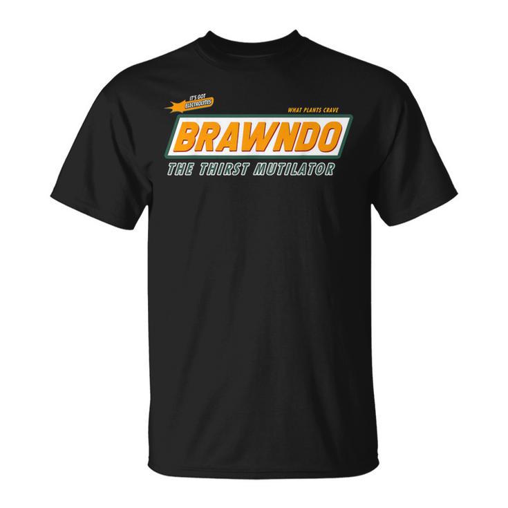 Welche Pflanzhnen Für Brawndo T-Shirt