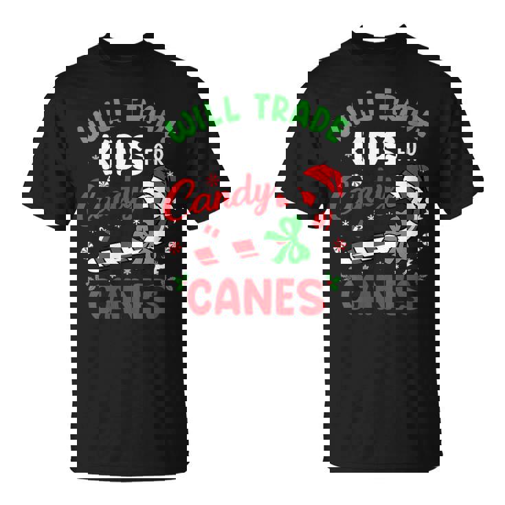 Will Trade Kids For Candy Canes Dad Mom Christmas Xmas T-Shirt