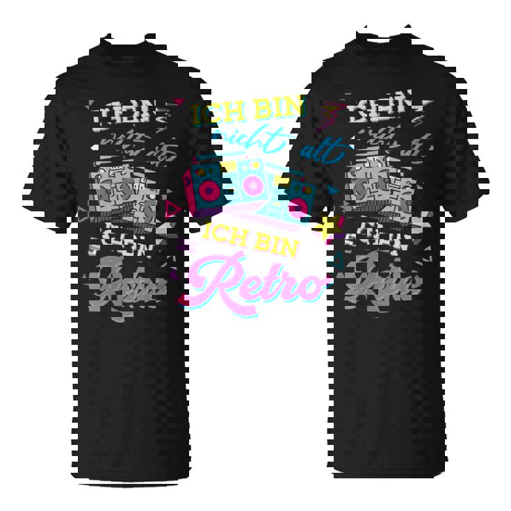 Women's With-Neck Ich Bin Nicht Alt Ich Bin Retro 70S 80S 90S T-Shirt
