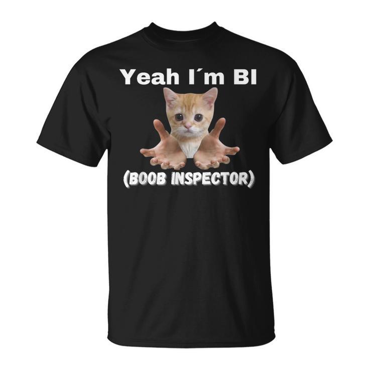 Yeah I'm Bi Boob Inspector T-Shirt