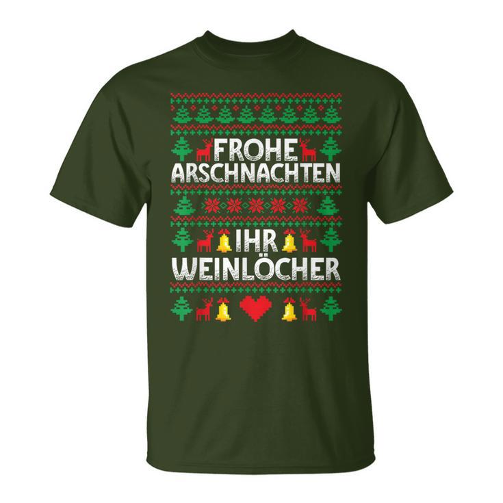 Frohe Arschnachten Ihr Weinlöcher Costume Christmas T-Shirt