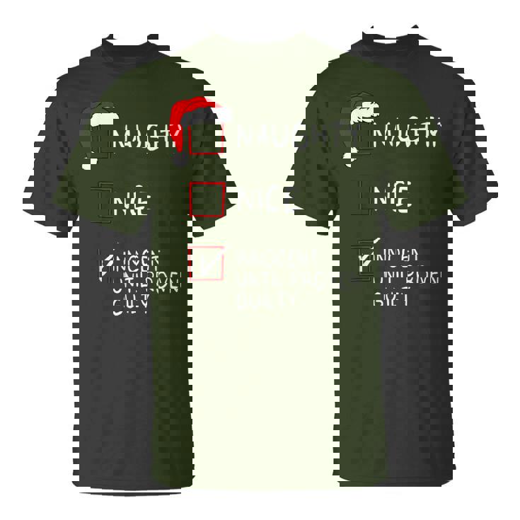 Naughty Nice Innocent Until Guilty Christmas Christmas T-Shirt
