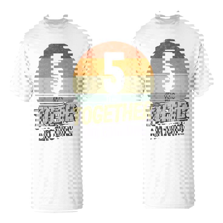 5º Aniversario De Boda Matrimonio Parejas 5 Años Juntos Camiseta unisex