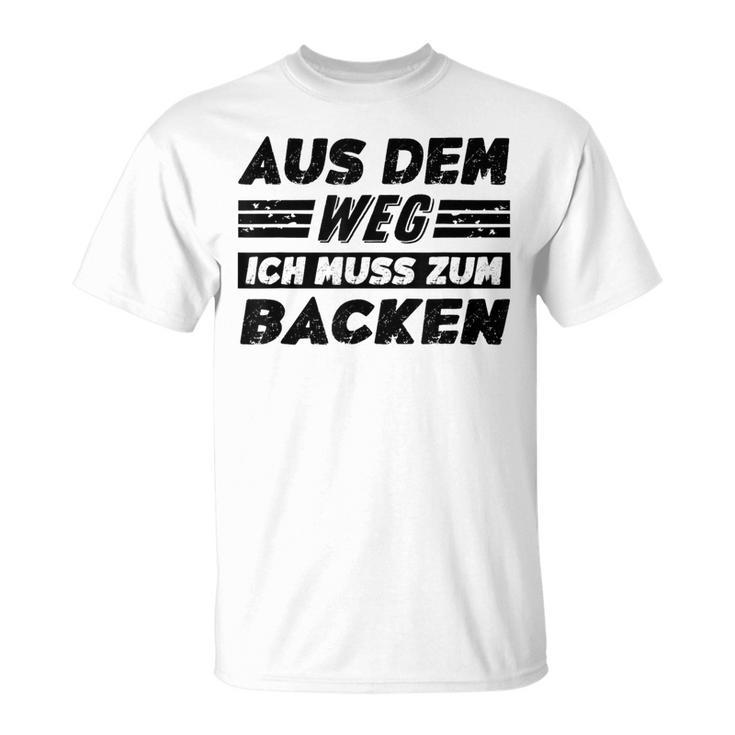 Backen Hobby Lustiger Backen Spruch T-Shirt