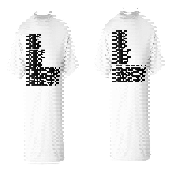 Big Dilf Energy Hot Dad Dilf Énergie Pour Homme T-Shirt