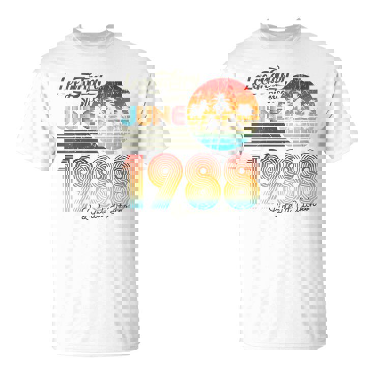 Birthday Legendary Since June 1988 T-Shirt