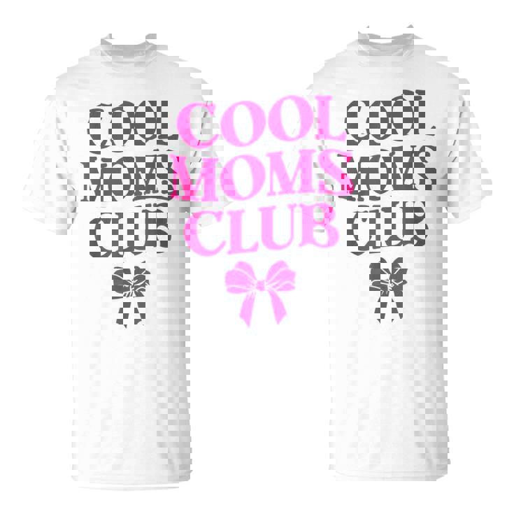 Cool Moms Club Cool Mom T-Shirt
