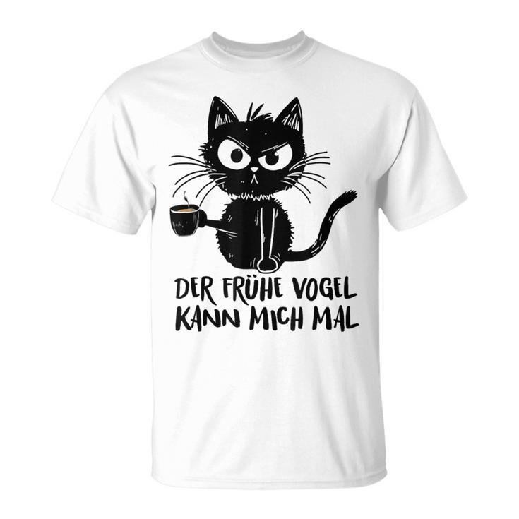 Der Früheogel Kann Mich Mal In German T-Shirt