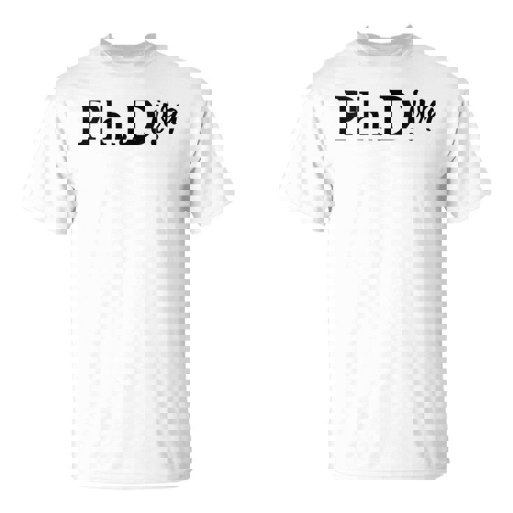 Doctorado Regalo De Graduación Es Doctorado Phdiva Cuello Camiseta unisex