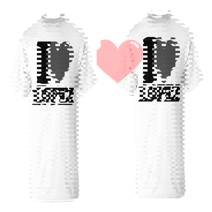 Me Encanta Lopez Camiseta unisex