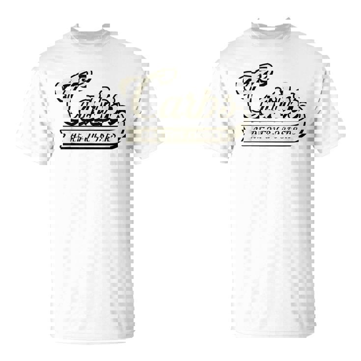 Keto Carbs Son Para Perdedores Camiseta unisex
