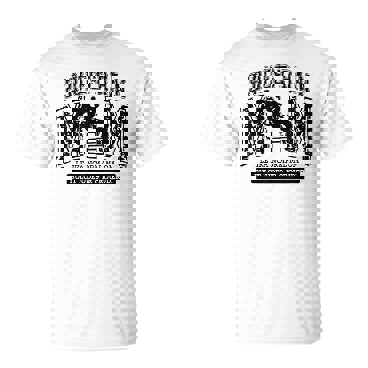 Loud Proud Equestrian Mom Horse Show Mama Cute T-Shirt