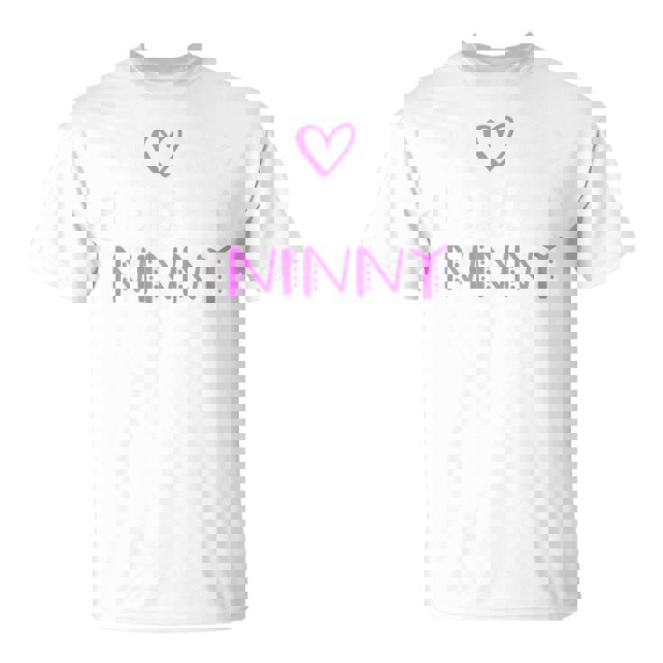 I Love Being A Ninny Cute Cool T-Shirt