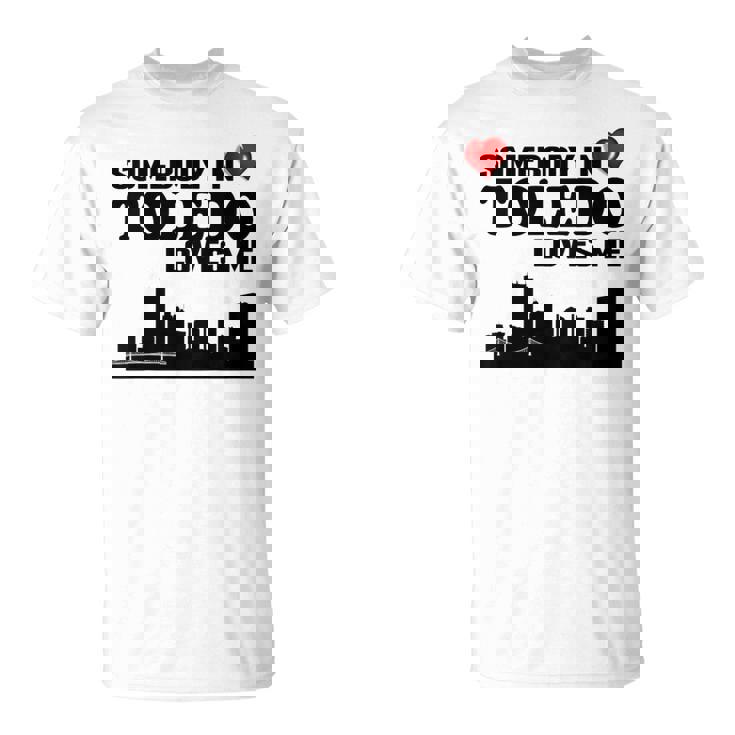 Niños Somebody In Toledo Loves Me Camiseta unisex