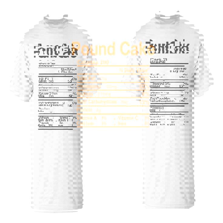 Pound Cake Nutrition Facts Thanksgiving Christmas T-Shirt