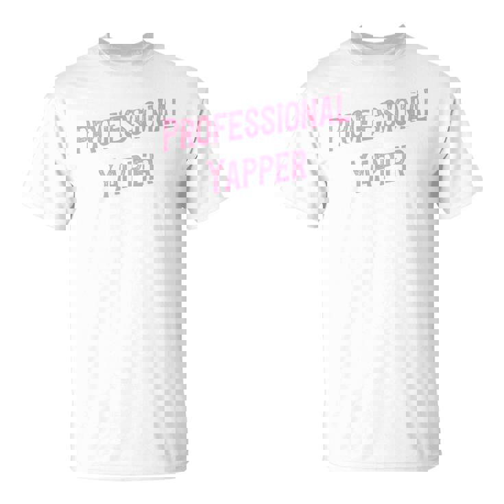 Professional Yapper Loud Sarcastic Talkative Women Premium T-Shirt