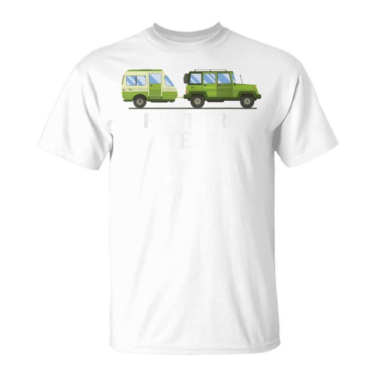 RV There Yet Camper Trailer Behind 4 Wheel Drive Vehicle Tee T-Shirt