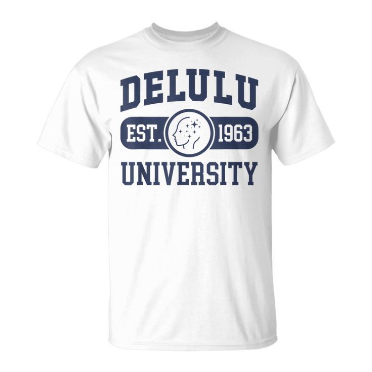 University Delulu T-Shirt