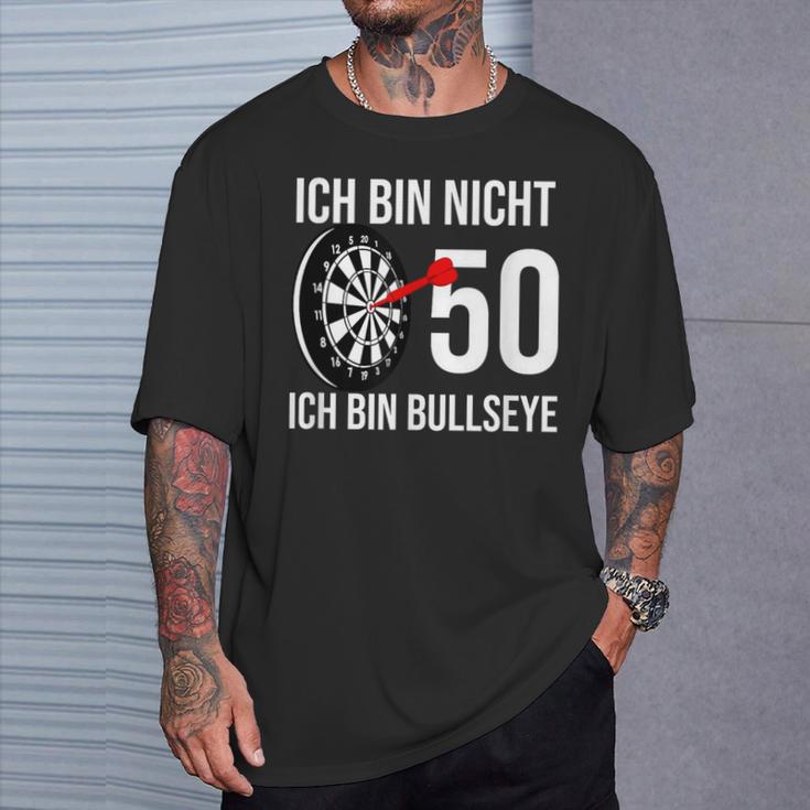 50 Geburtstag Dart Ich Bin Nicht 50 Ich Bin Bullseye T-Shirt Geschenke für Ihn