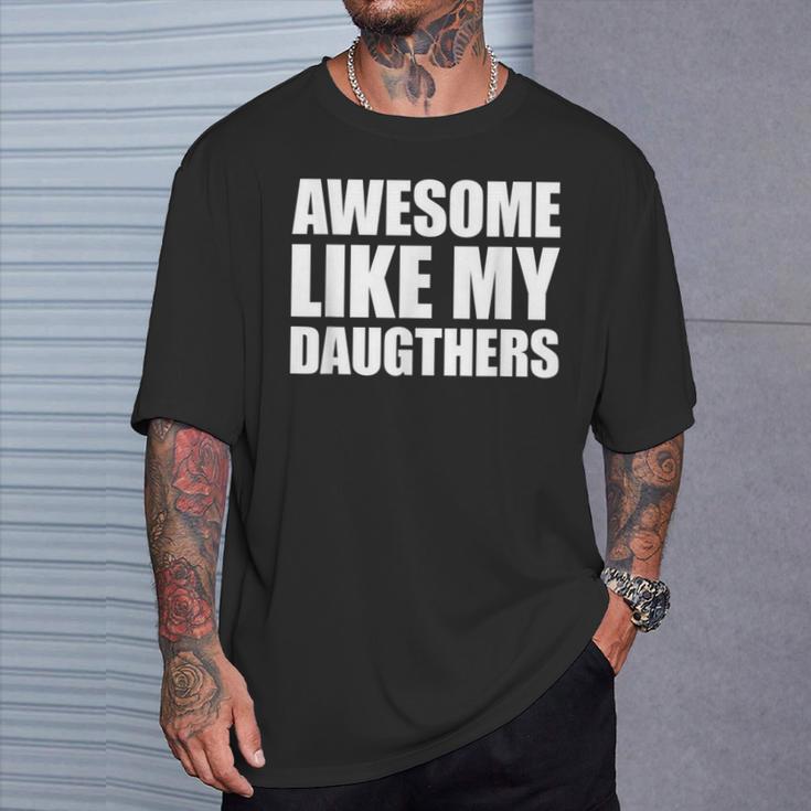 Awesome Like My Daughters T-Shirt Geschenke für Ihn