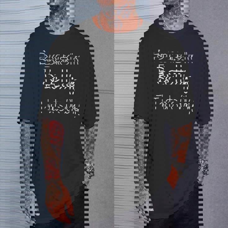 Betty Personalized Birthday Name Idea T-Shirt Gifts for Him