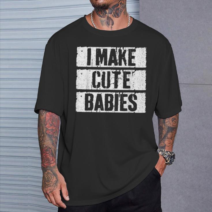 I Make Cute Babies Dad Mom S T-Shirt Geschenke für Ihn