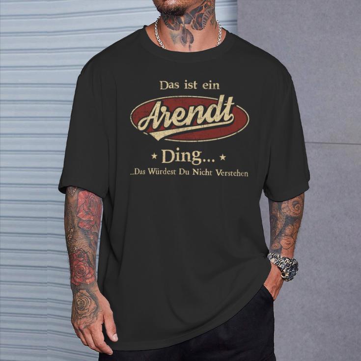 Das Ist Ein Arendt Ding Das Würdest Du Nicht Verstehen Arendt Name T-Shirt Geschenke für Ihn