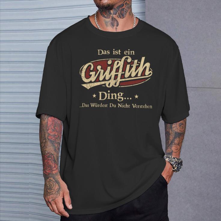 Das Ist Ein Griffith Ding Das Würdest Du Nicht Verstehen Griffith Name T-Shirt Geschenke für Ihn