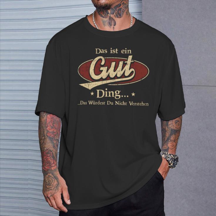 Das Ist Ein Gut Ding Das Würdest Du Nicht Verstehen Gut Name T-Shirt Geschenke für Ihn