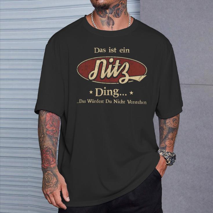 Das Ist Ein Nitz Ding Das Würdest Du Nicht Verstehen Nitz Name T-Shirt Geschenke für Ihn