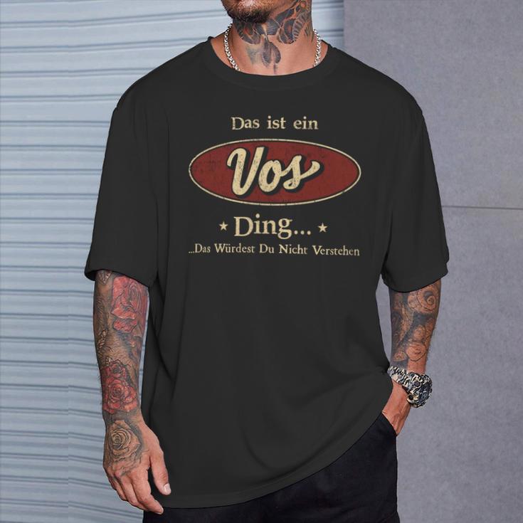 Das Ist Ein Vos Ding Das Würdest Du Nicht Verstehen Vos Name T-Shirt Geschenke für Ihn