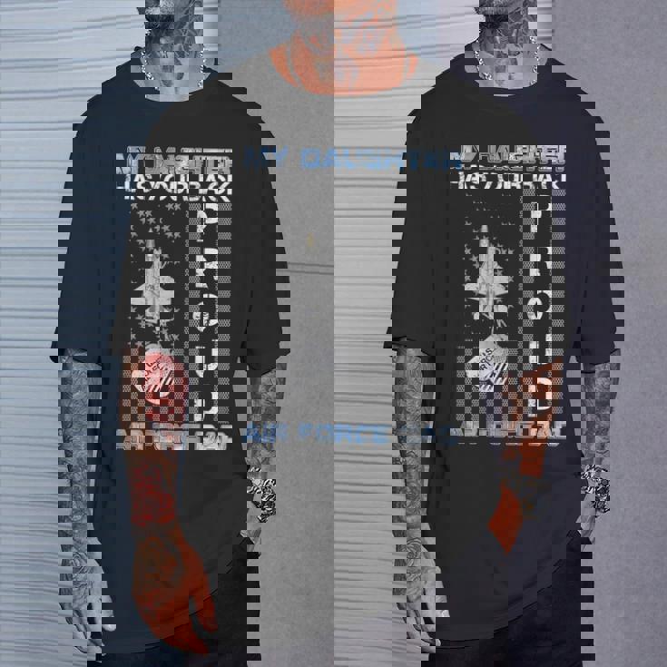 My Daughter Has Your Back Proud Air Force Dad Usaf Family T-Shirt Gifts for Him