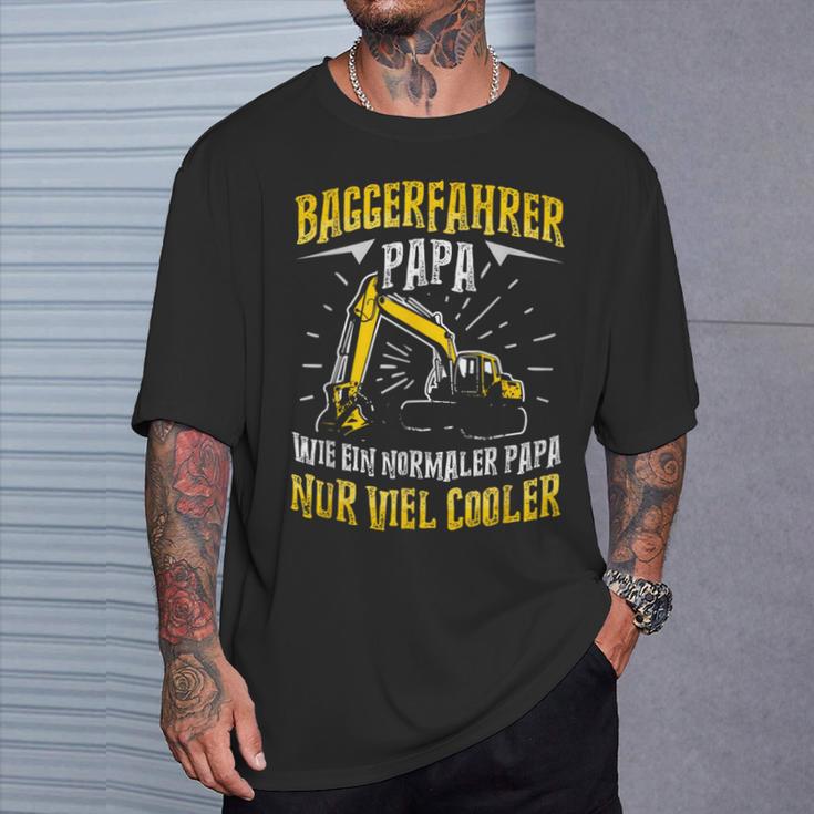 Digger Driver Dad Construction Machine Digger Driver Slogan T-Shirt Geschenke für Ihn