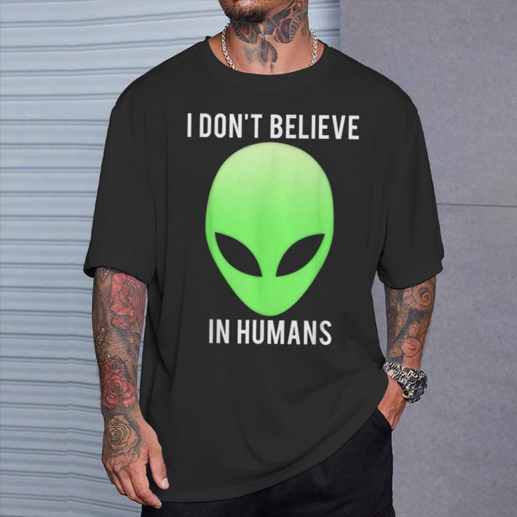 I Don't Believe In HumansT-Shirt Geschenke für Ihn