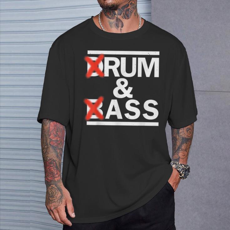 Drum & Bass Rum & Ass Rave Party Edm Dj House Music T-Shirt Geschenke für Ihn