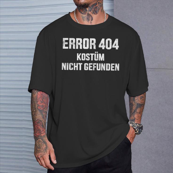 Error 404 Costume Not Found Nerd Gamer Carnival Fancy Dress T-Shirt Geschenke für Ihn