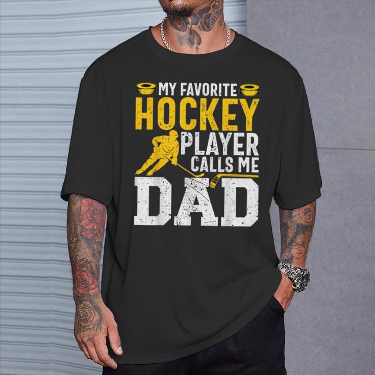 My Favorite Hockey Player Call Me Dad Ice Hockey Dad T-Shirt Geschenke für Ihn