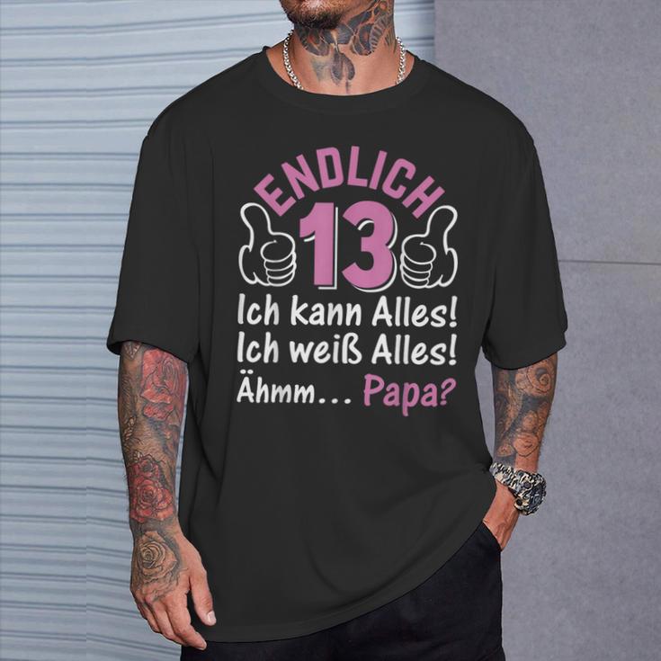 Finally 13 Ich Kann Alles I 13 Years Girls 13Th Birthday S T-Shirt Geschenke für Ihn