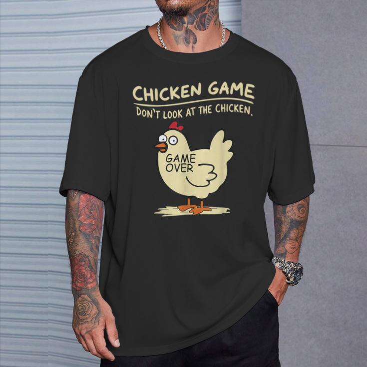 Chicken Game Don't Look At The Chicken Chicken T-Shirt Geschenke für Ihn