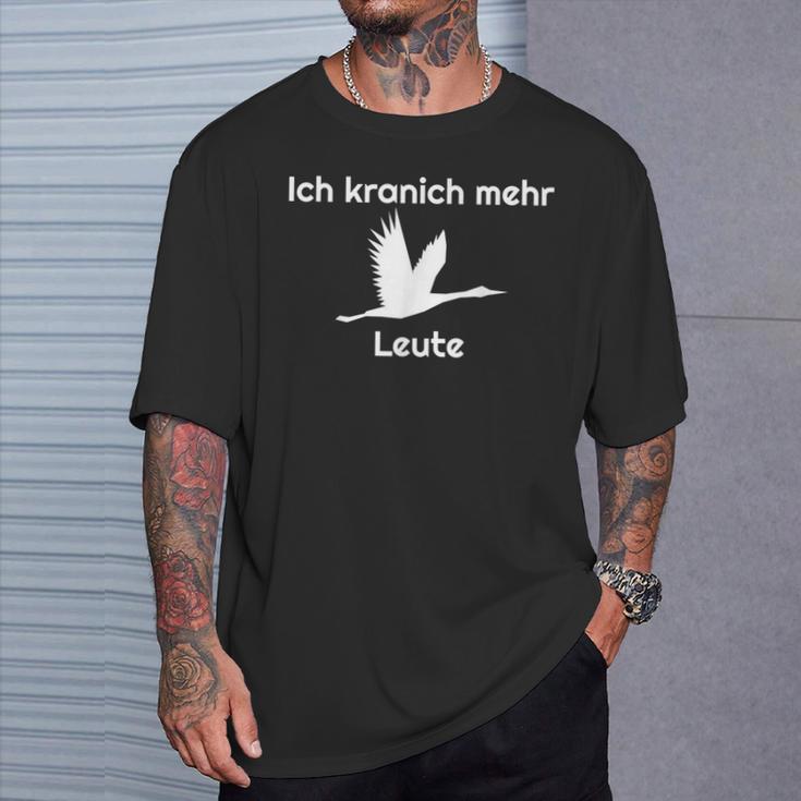 Pause Ich Kranich Mehr Bird Saying Joke T-Shirt Geschenke für Ihn