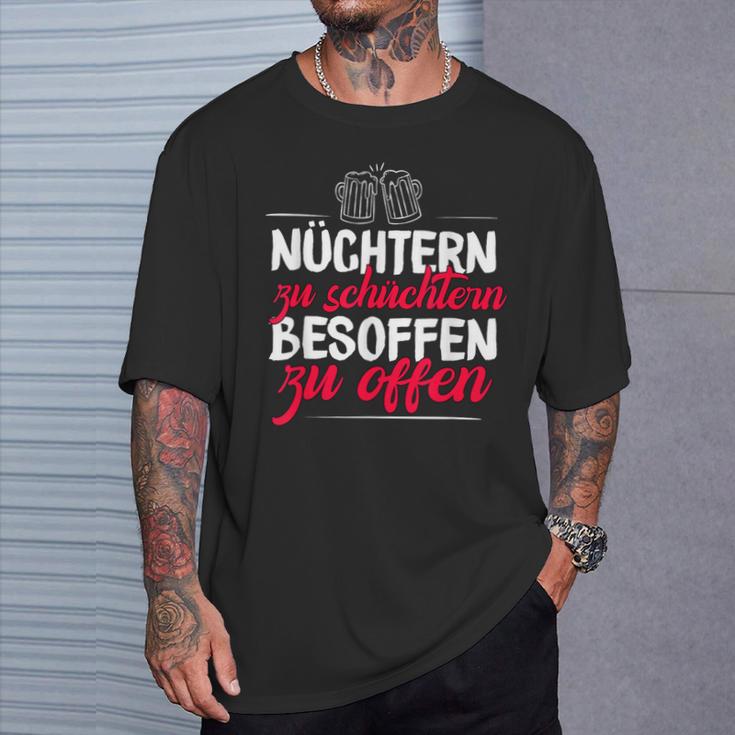 Quote Nüchtern Zu Schüchtern Besoffen Zu Open T-Shirt Geschenke für Ihn