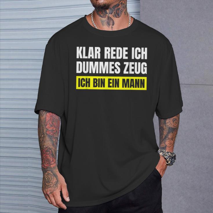 Saying Ironic Stupid Stuff I Am A Man T-Shirt Geschenke für Ihn