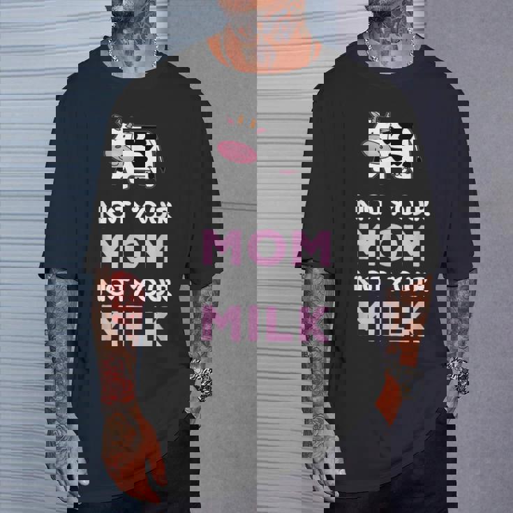 egan Not Your Mom Not Your Milk Camiseta unisex Regalos para él