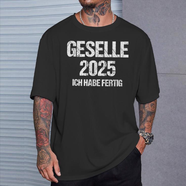 Geselle 2025 Ich Habe Fertig Azubi Prüfung Gesellenprüfung German T-Shirt Geschenke für Ihn